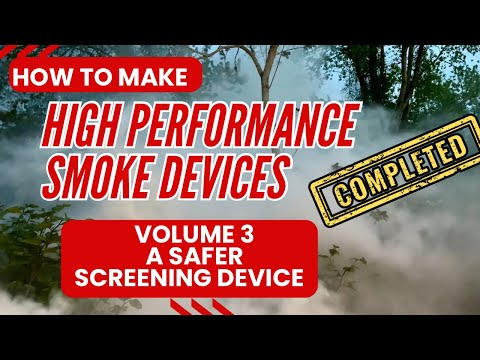 Building High Performance Smoke Devices | Volume 3: A Screening Device
