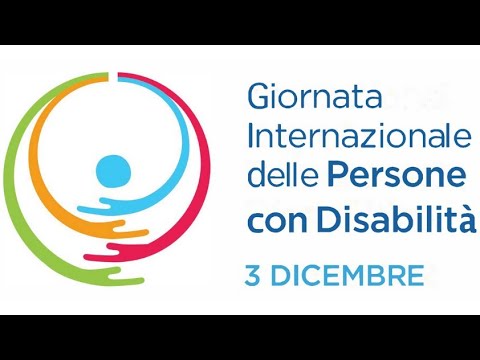 3 Dicembre - Giornata Internazionale delle Persone con Disabilità