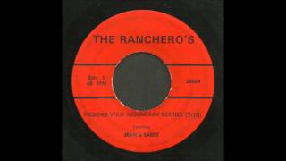 The Ranchero&#39;s - Pickin&#39; Wild Mountain Berries - Country 45