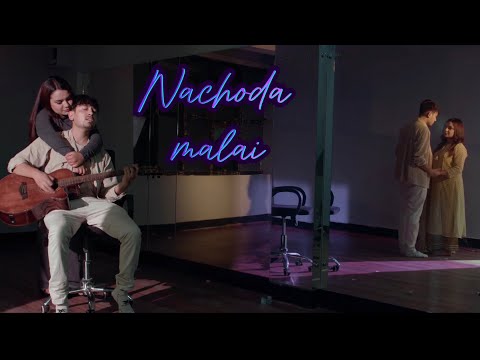 Nachoda Malai | Sarad Katwal | Official Music Video | Prod. Anmol Thapa