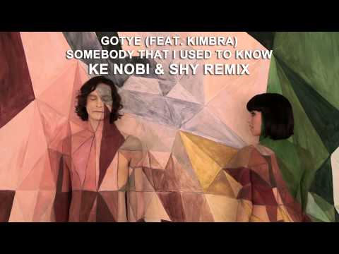 Gotye (feat. Kimbra) - Somebody That I Used To Know (Ke Nobi & Shy Remix)