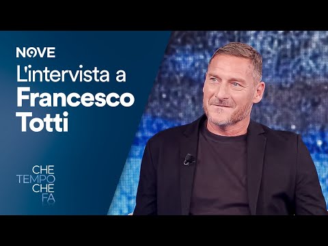 L'intervista a Francesco Totti | Che tempo che fa