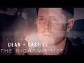 Dean Castiel The Night We Met