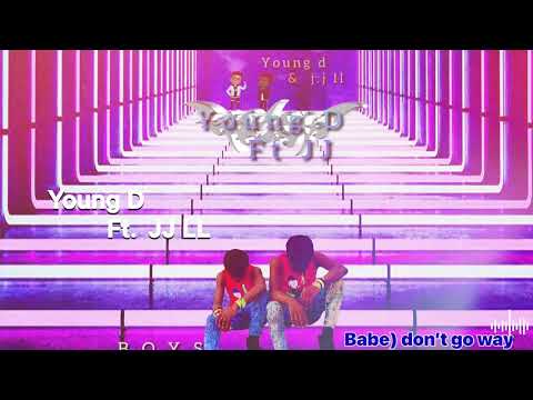 Young D ft JJLL (love you)”lyrics