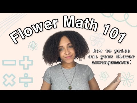 FLOWER MATH | How to PRICE Flower Arrangements Like a Pro For Beginners