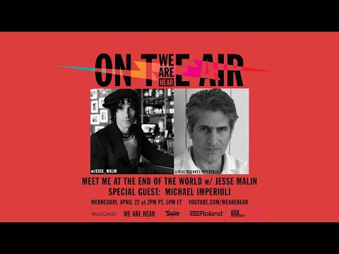 WE ARE HEAR “ON THE AIR” - MEET ME AT THE END OF THE WORLD WITH JESSE MALIN FT. MICHAEL IMPERIOLI