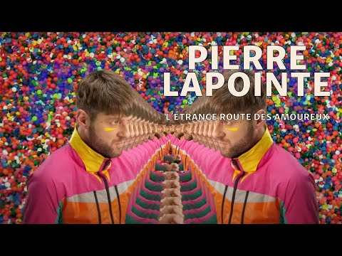 Pierre Lapointe - L'étrange route des amoureux