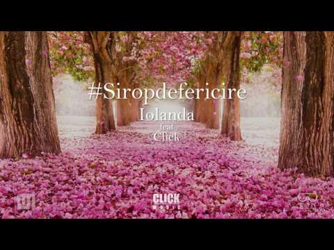 Iolanda - Sirop de Fericire (feat. Click)