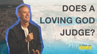 Does a Loving God Judge? | Sandals Church