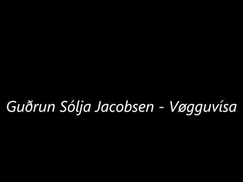 Guðrun Sólja Jacobsen - Vøgguvísa