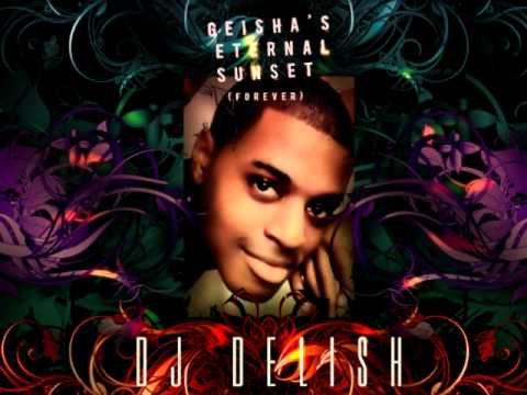 Geisha's Eternal Sunset (Forever) - DJ Delish