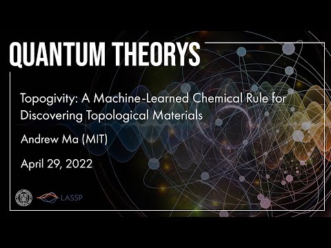 Topogivity:A Machine-Learned Chemical Rule for Discovering Topological Materials with Andrew Ma(MIT)