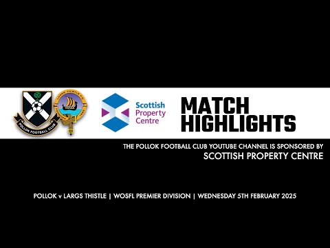 Pollok v Largs Thistle - 5th February 2025