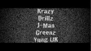 Krazy, Drillz, J-Man, Greenz, Yung UK - 'You Only Get 8 Bars'