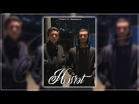 Fedya — Həsrət (ft. Rəhimxan)