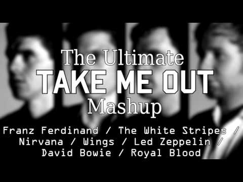 Franz Ferdinand & Co. - 'Take Me Out' Mashup