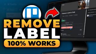 How To Remove a Label in Trello (FAST & EASY) | 100% WORKS | NO Yapping, To The Point!