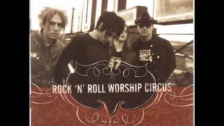 Rock&#39;n Roll Worship Circus - Come on, Get down