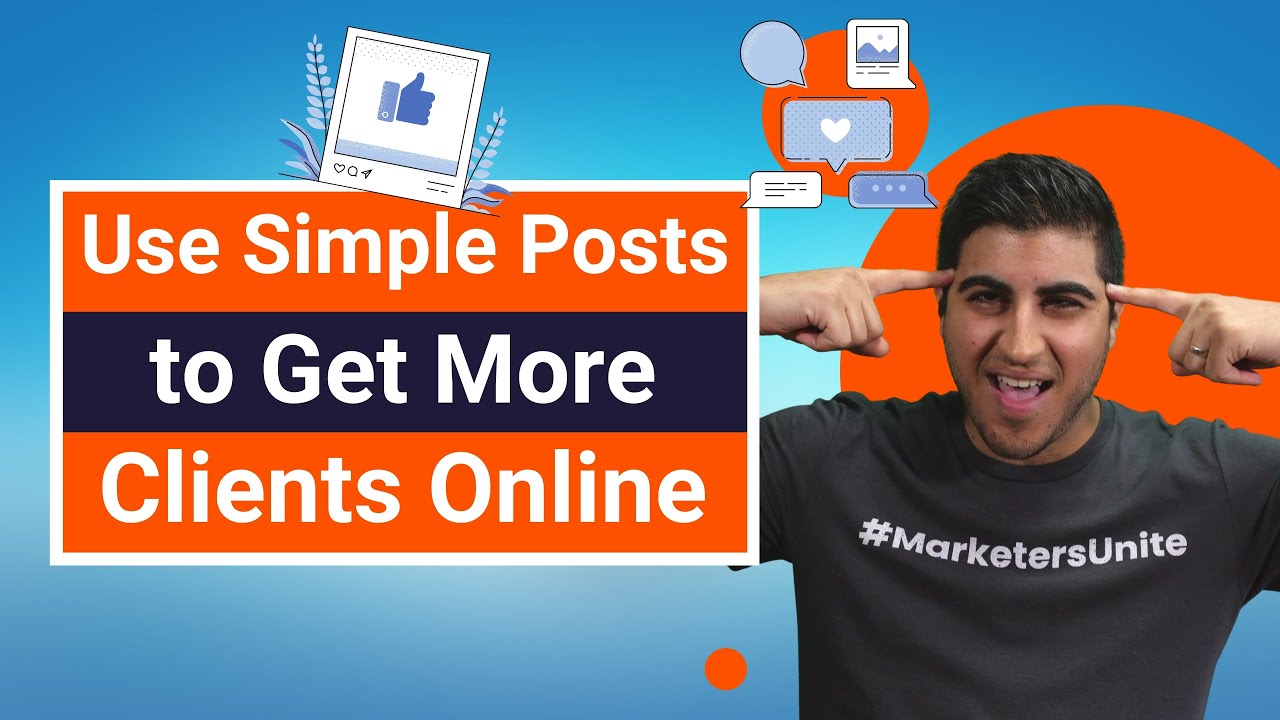 Use Simple Posts to Get More Clients & Build Authority Online