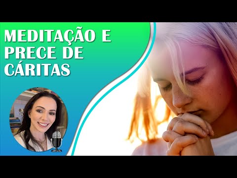 PRECE DE CÁRITAS | Momento Oração | Solfreggio 432Hz | Aumentar Energia Positiva
