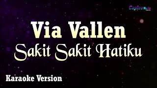 Download lagu Via Vallen - Sakit Sakit Hatiku (Karaoke Version) mp3 Download lagu Via Vallen - Sakit Sakit Hatiku (Karaoke Version) mp3