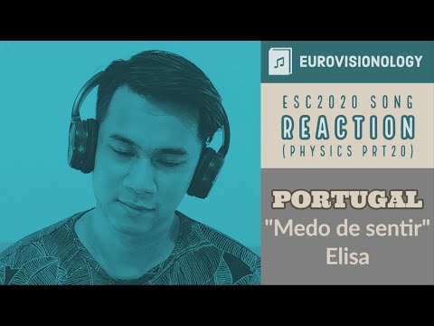 ESC2020 Song Reaction - Portugal - "Medo de sentir" - Elisa (Physics PRT20)