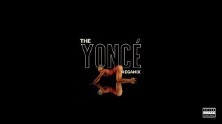 THE YONCÉ MEGAMIX | Beyoncé Mashup