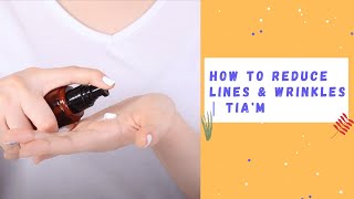 How to Reduce Lines and Wrinkles | TIA'M | YesStyle Korean Beauty