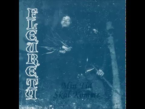 Fleurety - Min Tid Skal Komme (Full Album)