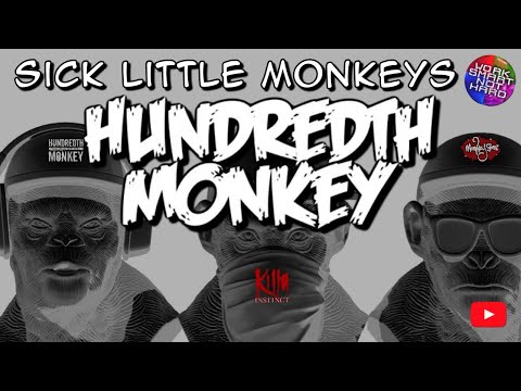 Hundredth Monkey | SICK LITTLE MONKEYS (FEATURING ALEON)