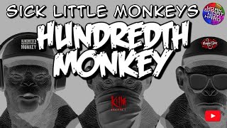 Hundredth Monkey | SICK LITTLE MONKEYS (FEATURING ALEON)