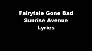 Fairytale Gone Bad~Sunrise Avenue~Lyrics