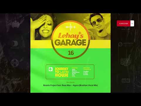 Lehay's Garage vol. 16 —  Latin America House Music 1999-2001 (Mixed by Lehay)