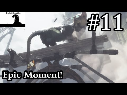 The Last Guardian Walkthrough Gameplay Part 11 - Epic Moment! - More Bridges And Eyes