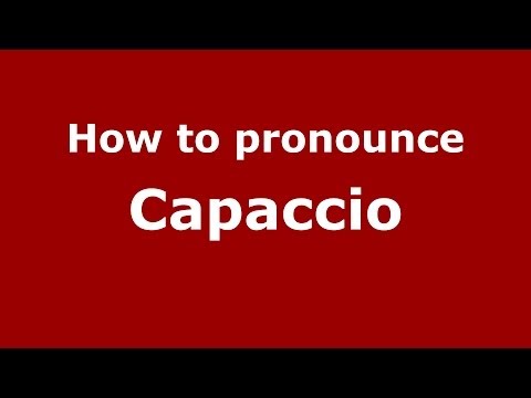 How to pronounce Capaccio (Italian/Italy) - PronounceNames.com