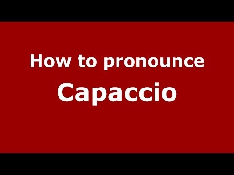 How to pronounce Capaccio