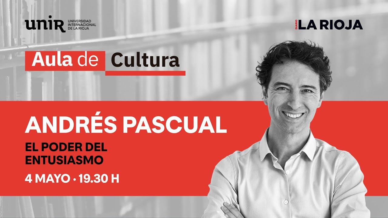 Andrés Pascual - El poder del entusiasmo  | AULA DE CULTURA UNIR