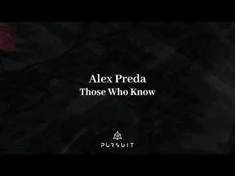 Alex Preda - Those Who Know