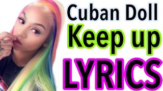 Cuban Doll - Keep Up LYRICS