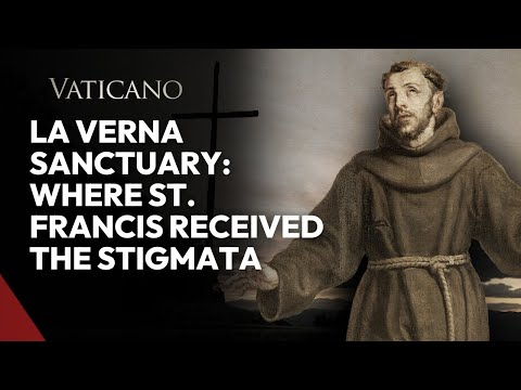 Where St. Francis of Assisi Received the Stigmata: A Visit to the La Verna Sanctuary
