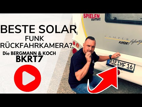 Beste Solar Funk Rückfahrkamera für den Camper ? Bergmann & Koch  Produkttest by EAST Camping