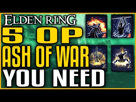 Elden Ring - 5 OP Ashes of War That Every Player Needs To Get - Amazing Ashes of War for Builds