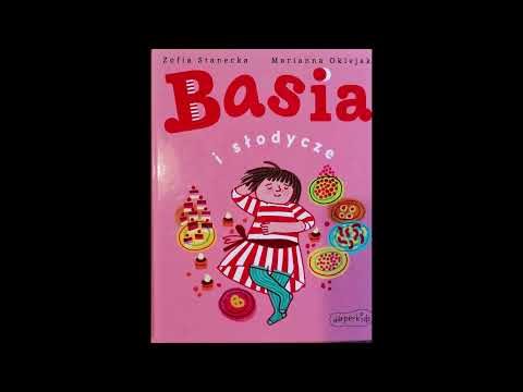 Basia i słodycze. Czyta Zarina.