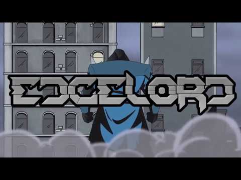 Edgelord Intro