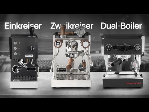 Einkreiser, Zweikreiser, Dualboiler - Welcher MASCHINENTYP ist der richtige für DICH?