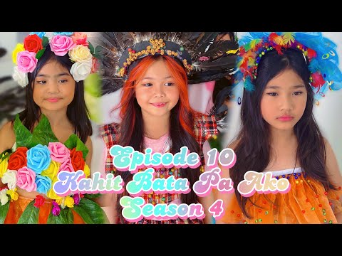 SCHOOL PRESENTATION | KAHIT BATA PA AKO SEASON 4 | EPISODE 10