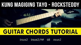 Kung Magiging Tayo - Rocksteddy CHORDS Guitar Tutorial