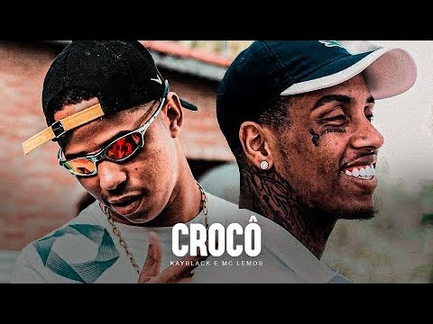 CROCÔ - Kayblack e MC Lemos (DJ GM)