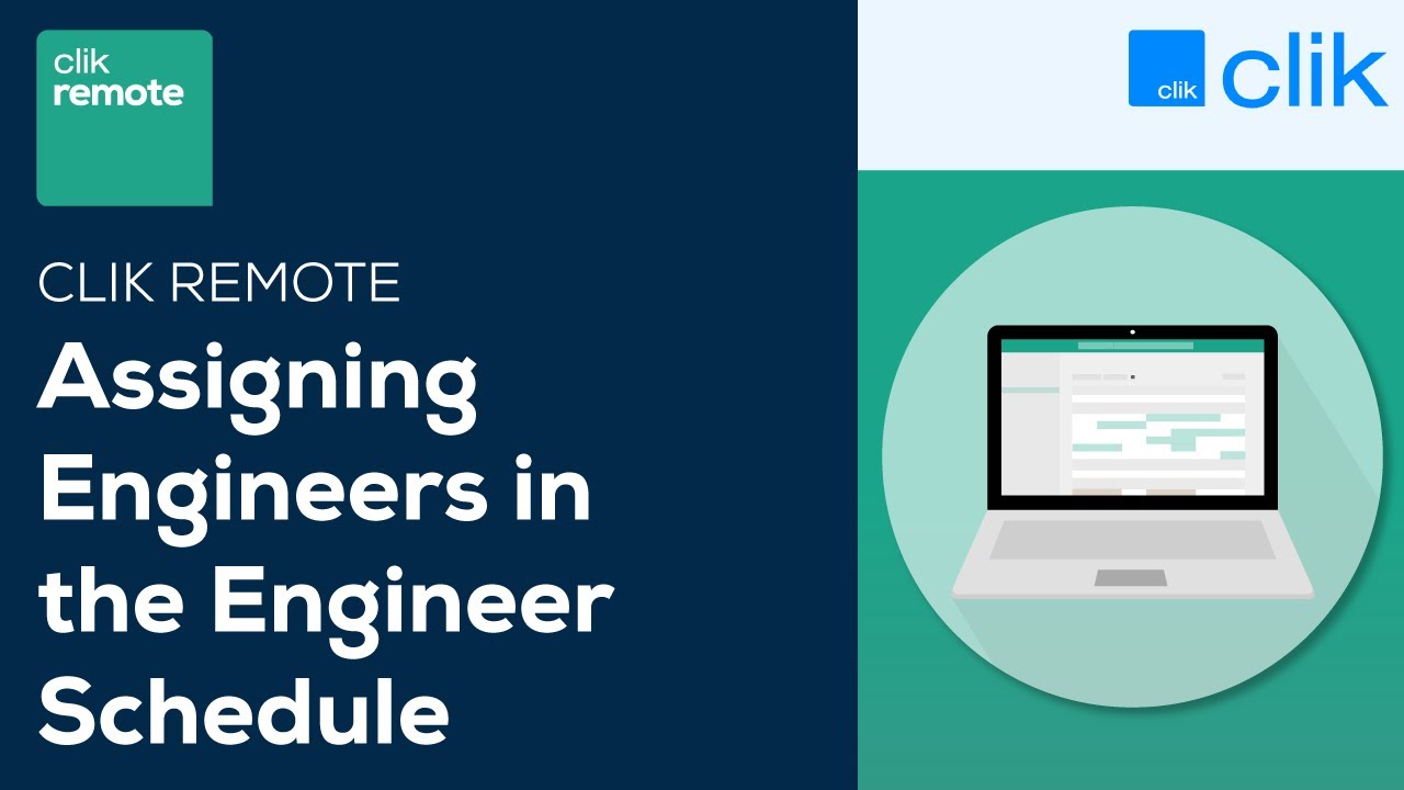 How to Assign Engineers Using the Engineer Schedule | Clik Remote