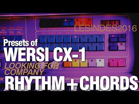 WERSI CX-1 // LOOKING for COMPANY // PRESETS + CHORDS